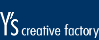 Y's creative factory